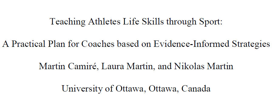 Teaching Athletes Life Skills through Sport. A practical plan for coaches based on evidence-informed strategies. Research and PDF